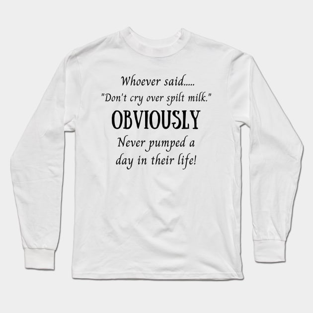 Spilt Milk Breastfeeding Mom Long Sleeve T-Shirt by Burrow Designs